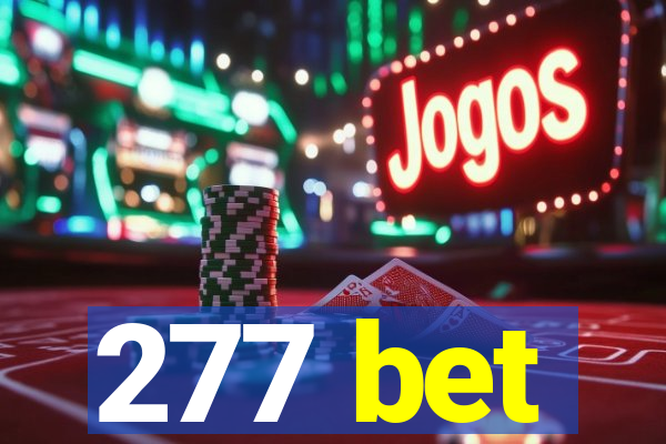 277 bet